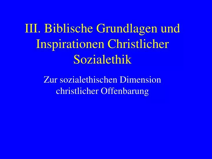iii biblische grundlagen und inspirationen christlicher sozialethik
