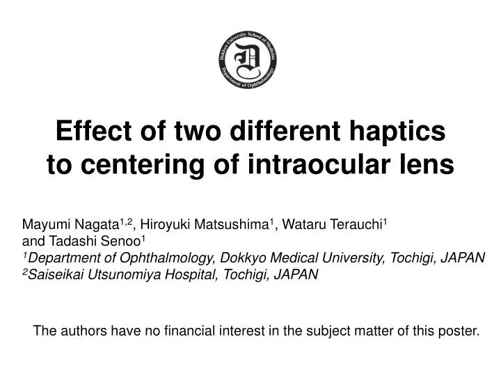 effect of two different haptics to centering of intraocular lens
