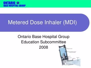 Metered Dose Inhaler (MDI)