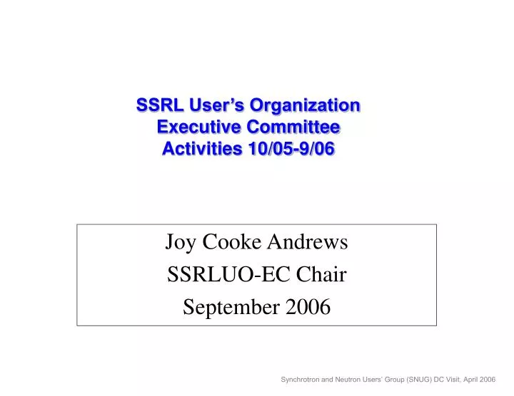 ssrl user s organization executive committee activities 10 05 9 06