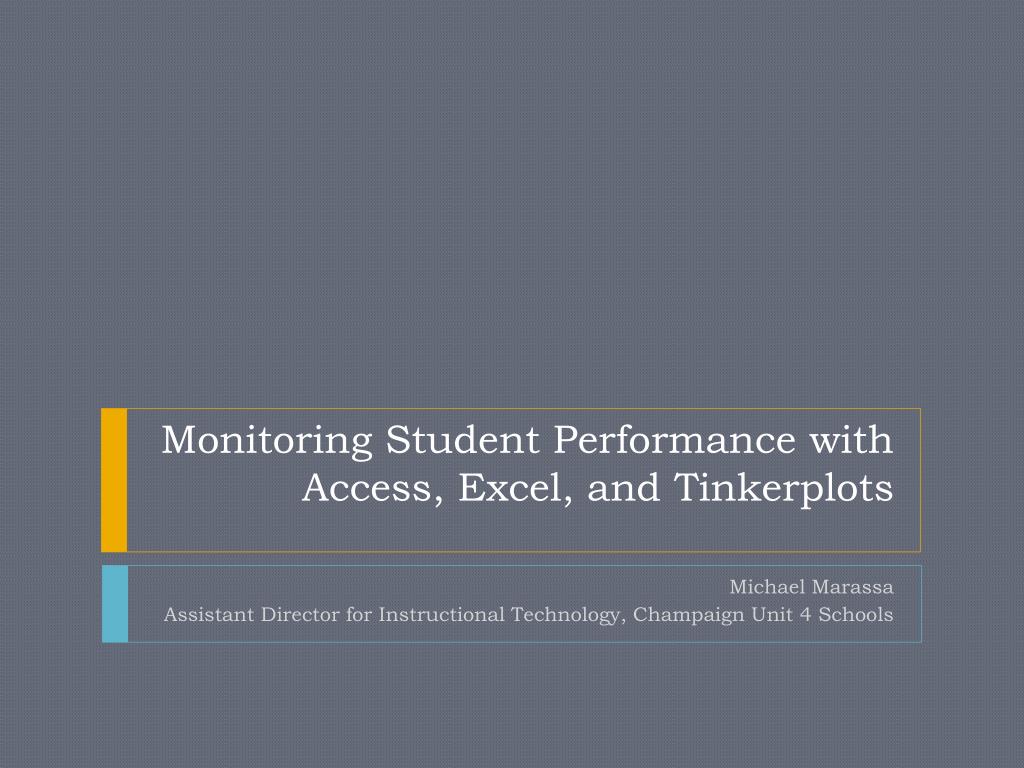 PPT - Monitoring Student Performance with Access, Excel, and ...