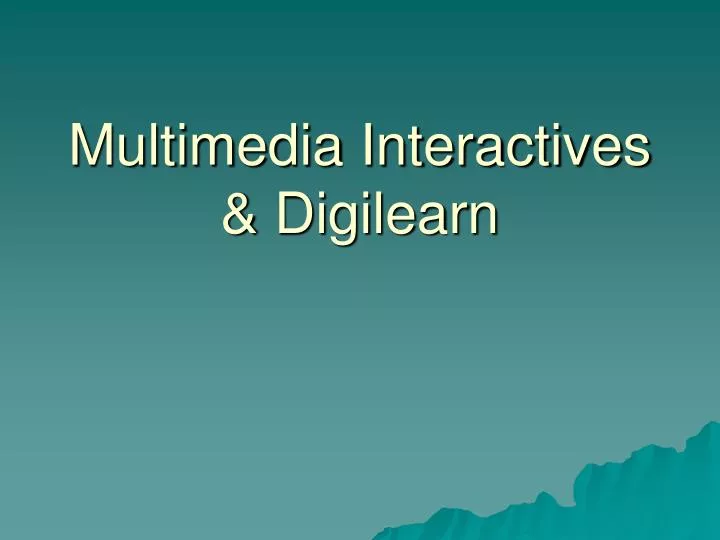 multimedia interactives digilearn