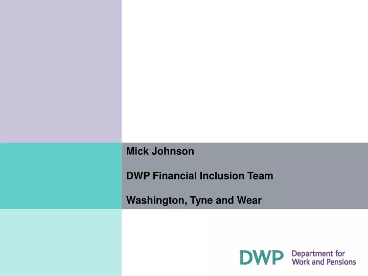mick johnson dwp financial inclusion team washington tyne and wear