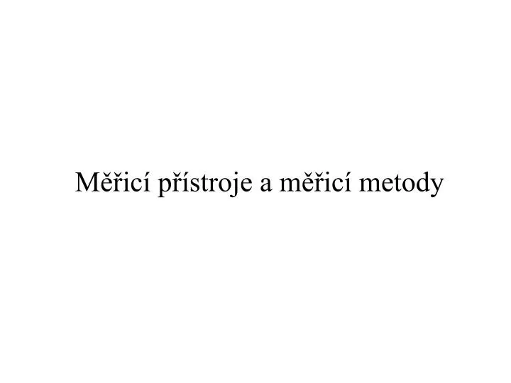 m ic p stroje a m ic metody