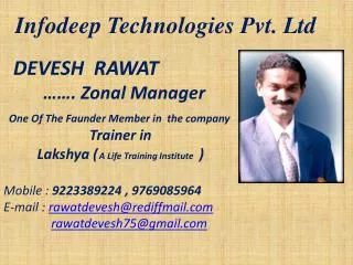 DEVESH RAWAT ……. Zonal Manager One Of The Faunder Member in the company Trainer in Lakshya ( A Life Trai