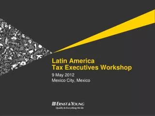 Latin America Tax Executives Workshop