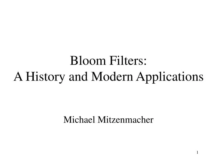 bloom filters a history and modern applications