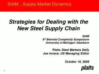 SIAM…Supply Market Dynamics