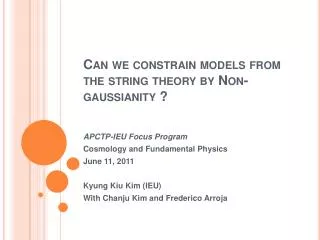 Can we constrain models from the string theory by Non- gaussianity ?