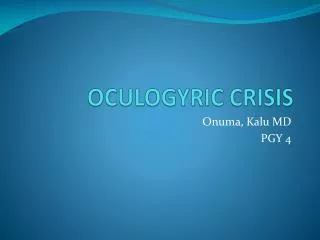 OCULOGYRIC CRISIS