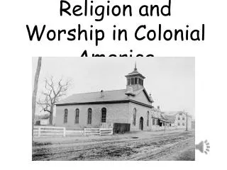 Religion and Worship in Colonial America