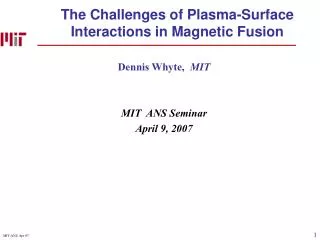 The Challenges of Plasma-Surface Interactions in Magnetic Fusion