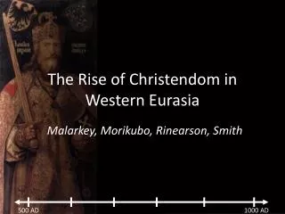 The Rise of Christendom in Western Eurasia