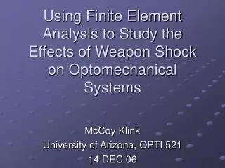 Using Finite Element Analysis to Study the Effects of Weapon Shock on Optomechanical Systems