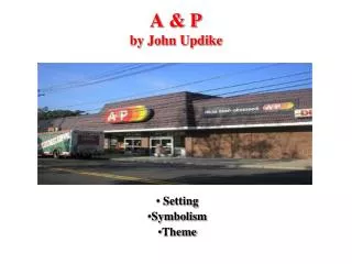 A &amp; P by John Updike