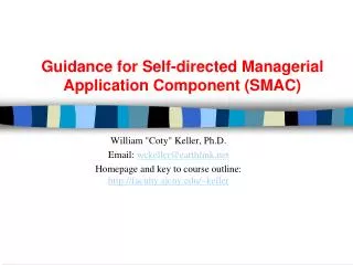 Guidance for Self-directed Managerial Application Component (SMAC)