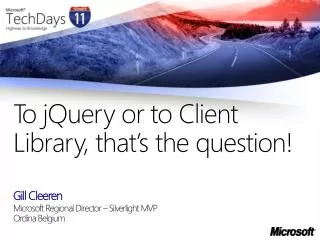 To jQuery or to Client Library, that’s the question!