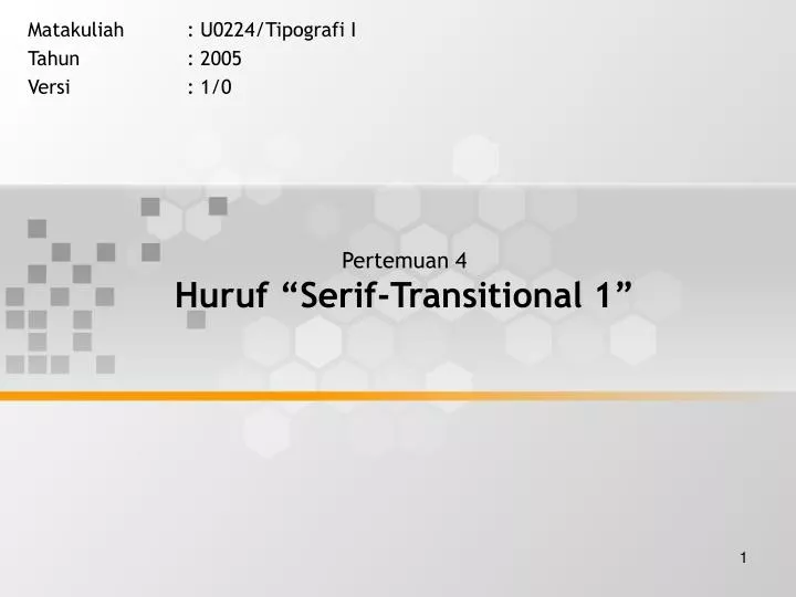 pertemuan 4 huruf serif transitional 1