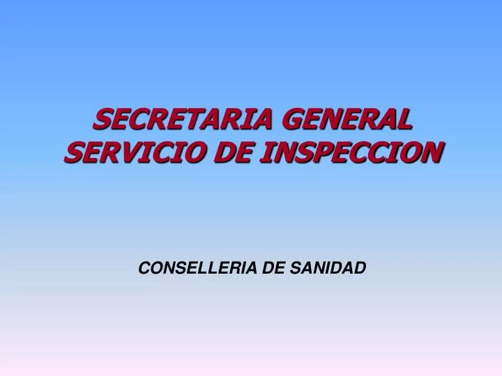 secretaria general servicio de inspeccion