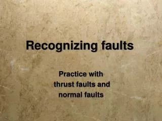 Recognizing faults
