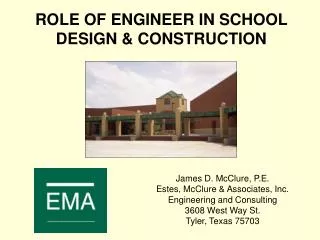 James D. McClure, P.E. Estes, McClure &amp; Associates, Inc. Engineering and Consulting 3608 West Way St. Tyler, Texas 7