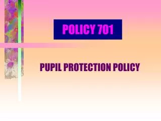 POLICY 701