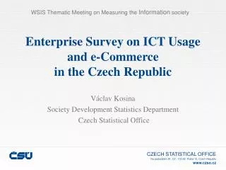 Enterprise Survey on ICT Usage and e -Commerce in the Czech Republic