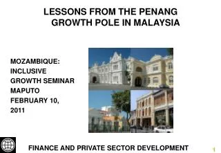 LESSONS FROM THE PENANG GROWTH POLE IN MALAYSIA