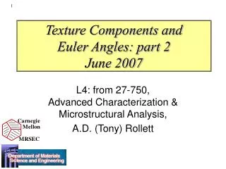 Texture Components and Euler Angles: part 2 June 2007
