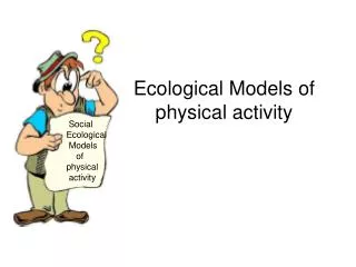 Ecological Models of physical activity