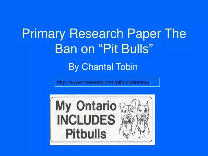 primary research paper the ban on pit bulls