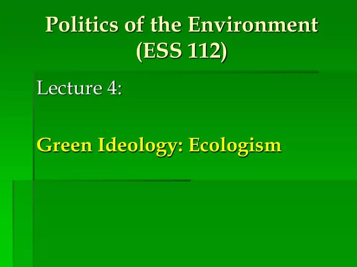 politics of the environment ess 112