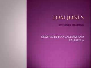 TOM JONES BY HENRY FIELDING