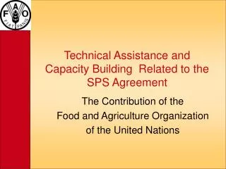 Technical Assistance and Capacity Building Related to the SPS Agreement
