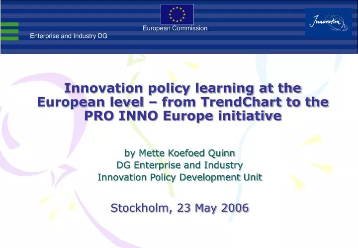 innovation policy learning at the european level from trendchart to the pro inno europe initiative
