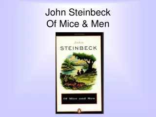 John Steinbeck Of Mice &amp; Men