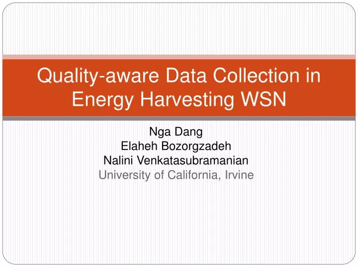 quality aware data collection in energy harvesting wsn