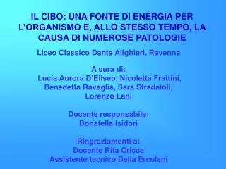 IL CIBO: UNA FONTE DI ENERGIA PER L’ORGANISMO E, ALLO STESSO TEMPO, LA CAUSA DI NUMEROSE PATOLOGIE