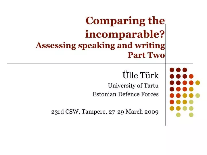 comparing the incomparable assessing speaking and writing part two