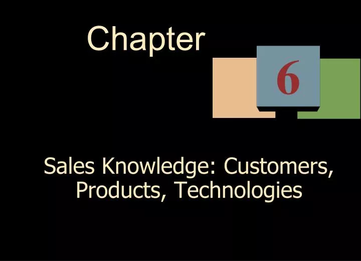 sales knowledge customers products technologies