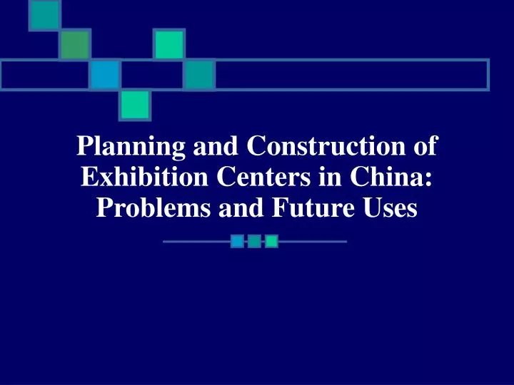 planning and construction of exhibition centers in china problems and future uses