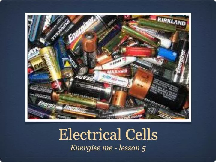 electrical cells
