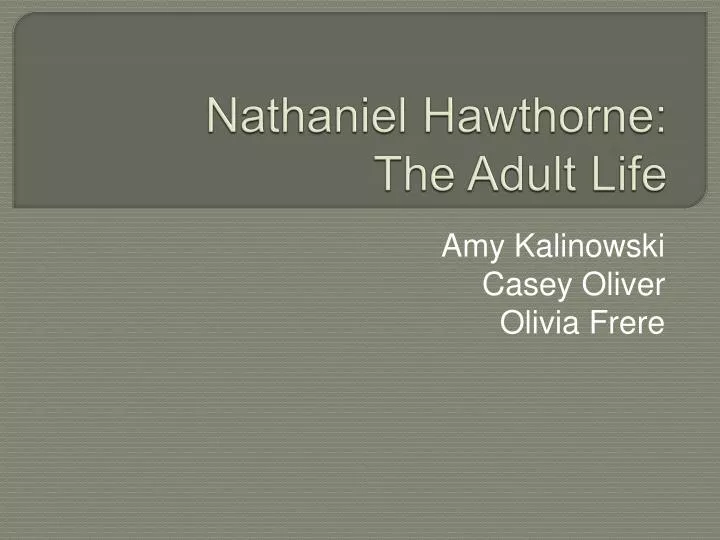 nathaniel hawthorne the adult life