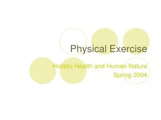 Physical Exercise