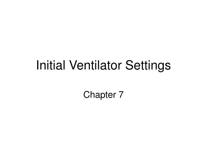 initial ventilator settings