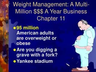 Weight Management: A Multi-Million $$$ A Year Business Chapter 11