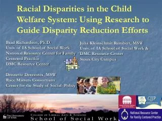Racial Disparities in the Child Welfare System: Using Research to Guide Disparity Reduction Efforts