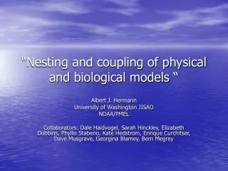 &quot;Nesting and coupling of physical and biological models “