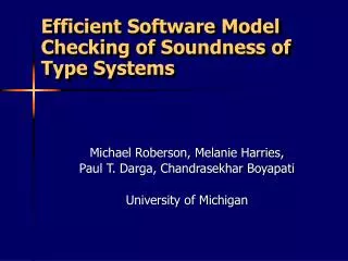 Efficient Software Model Checking of Soundness of Type Systems