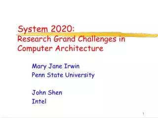System 2020: Research Grand Challenges in Computer Architecture